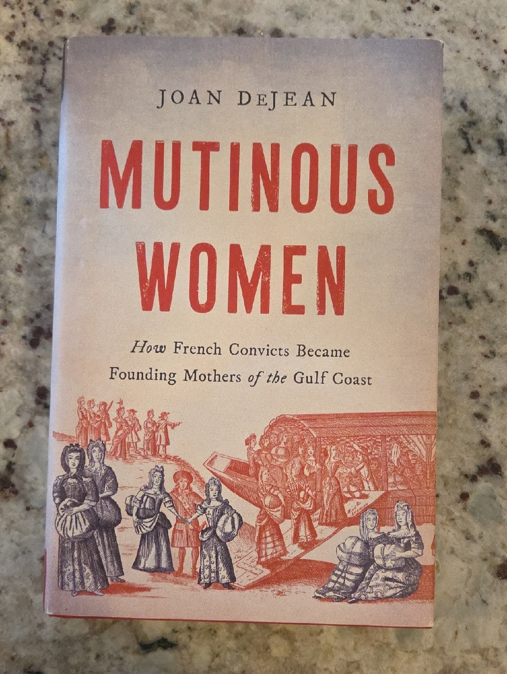 Mutinous Women by Joan DeJean - Cream & Red Hardcover